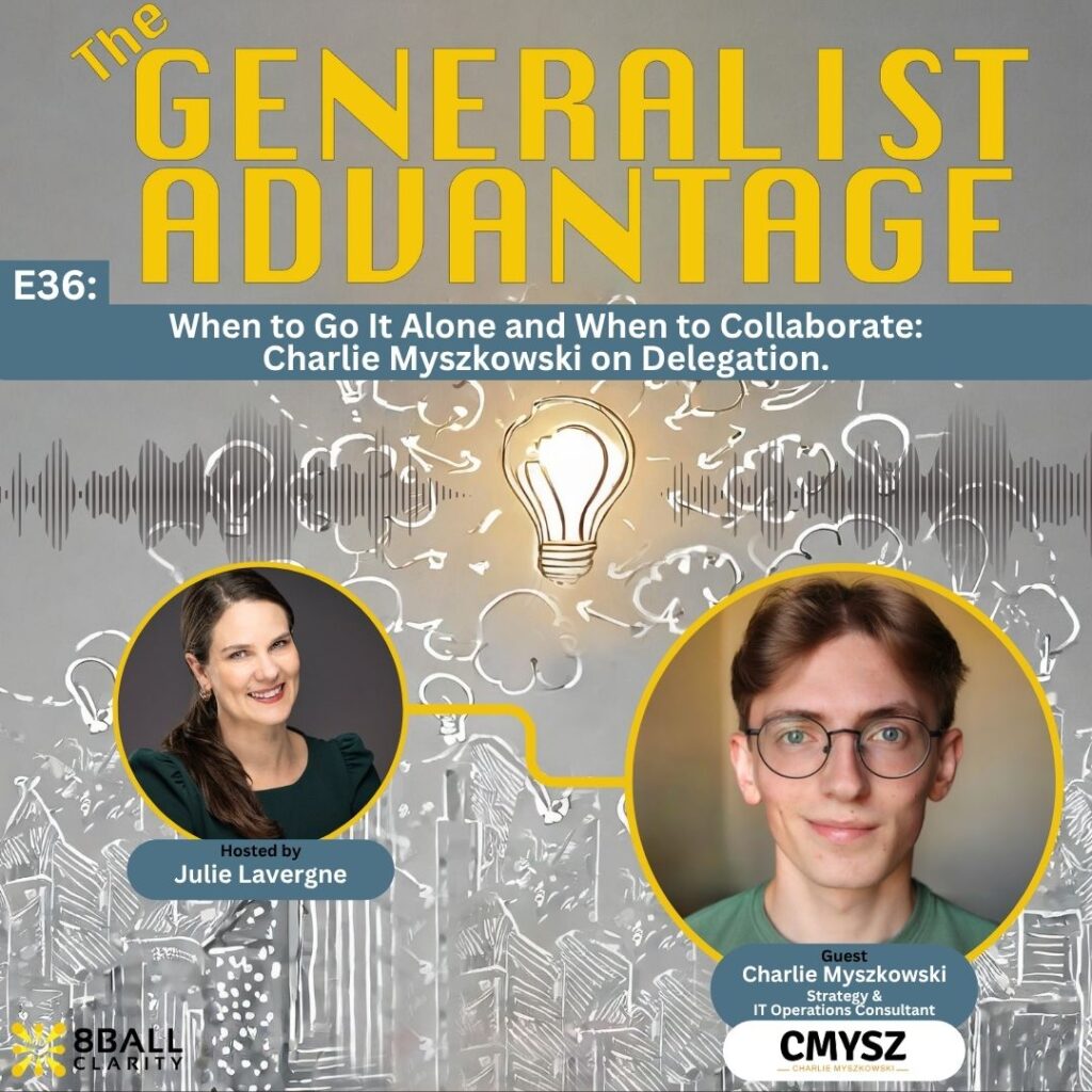 Episode 35 artwork for The Generalist Advantage Podcast