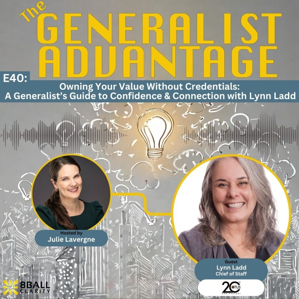 Episode 40 artwork for The Generalist Advantage Podcast